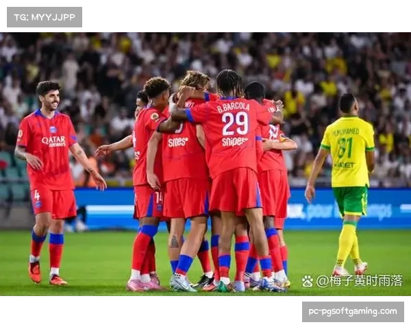 巴黎客场挑战南特 卫冕冠军开局顺利 巴黎客场挑战南特 卫冕冠军开局顺利